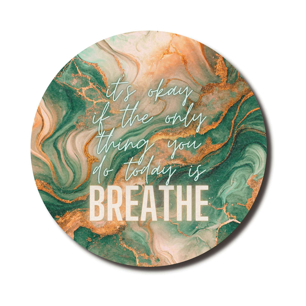 It's OK If You Breathe Mouse Pad